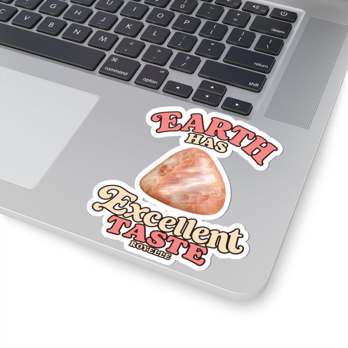 Earth Has Excellent Taste — Peach Moonstone Kiss-Cut Sticker