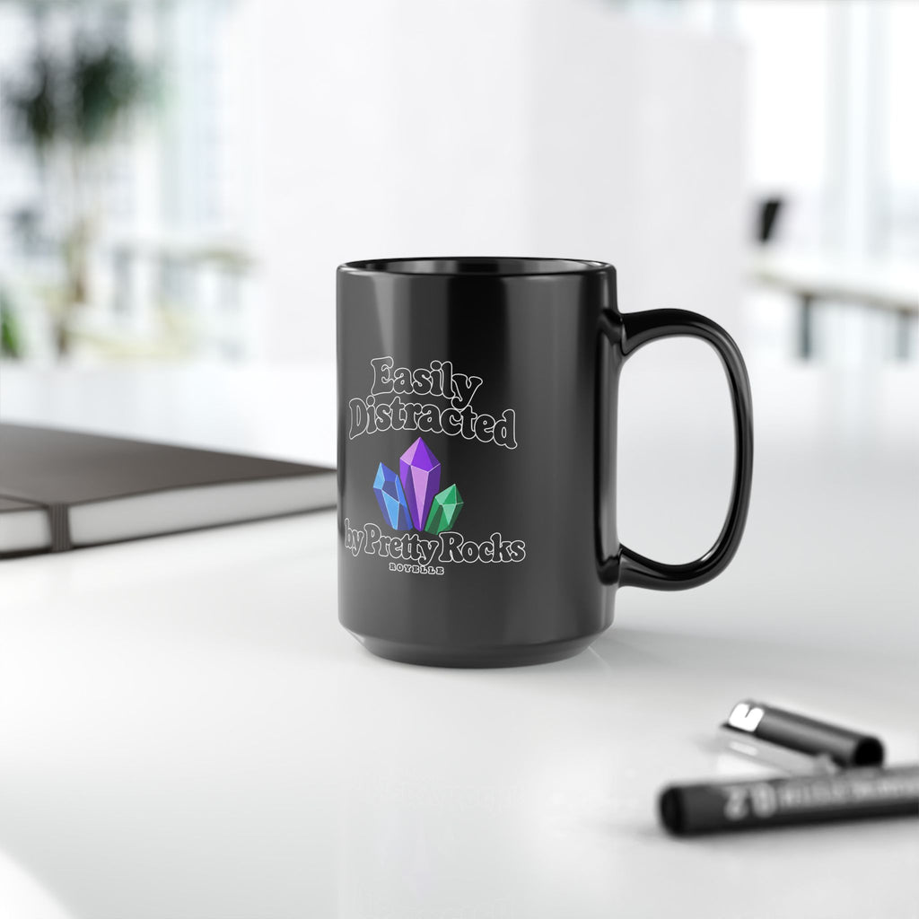 Easily Distracted by Pretty Rocks Black Ceramic Mug — Black Lettering