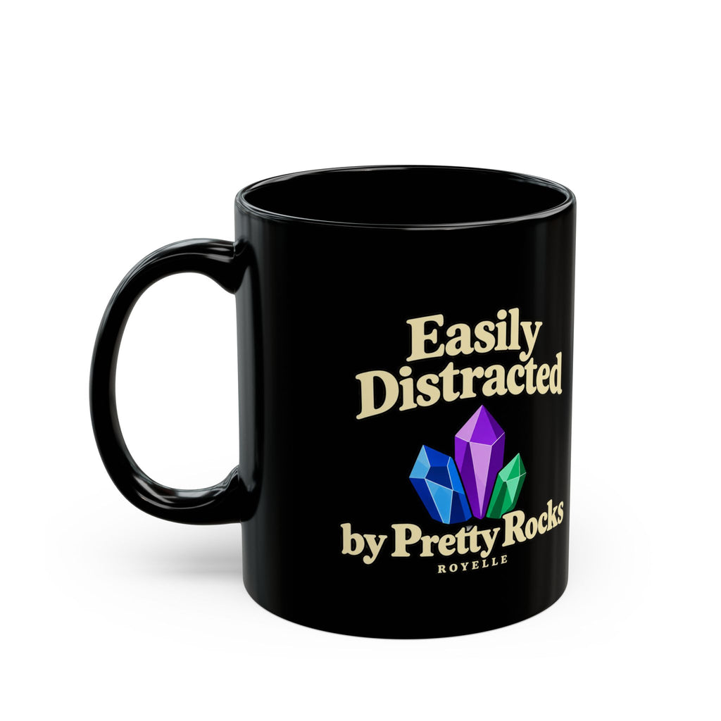 Easily Distracted by Pretty Rocks Black Ceramic Mug — Cream Lettering
