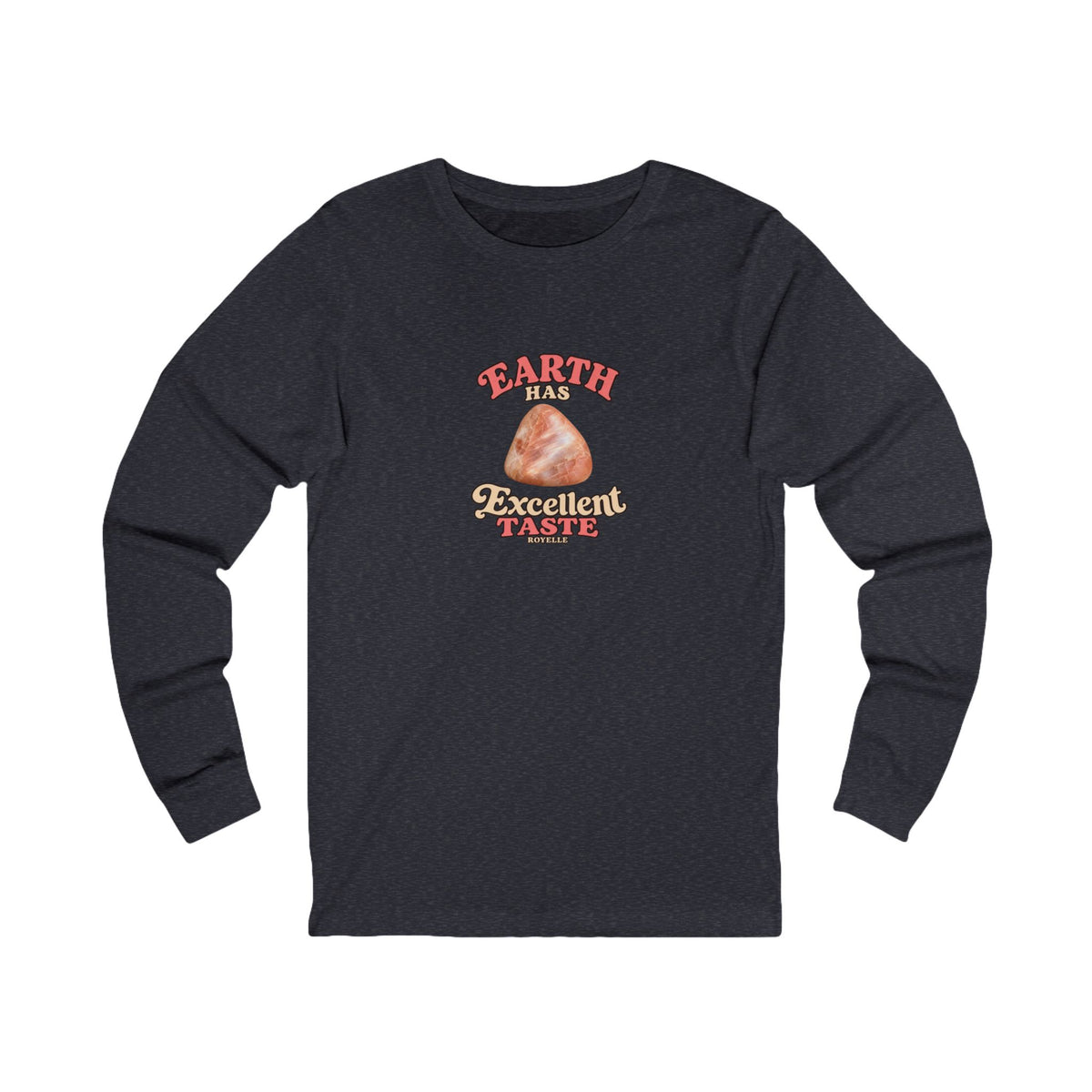 Earth Has Excellent Taste — Peach Moonstone Long Sleeve Tee