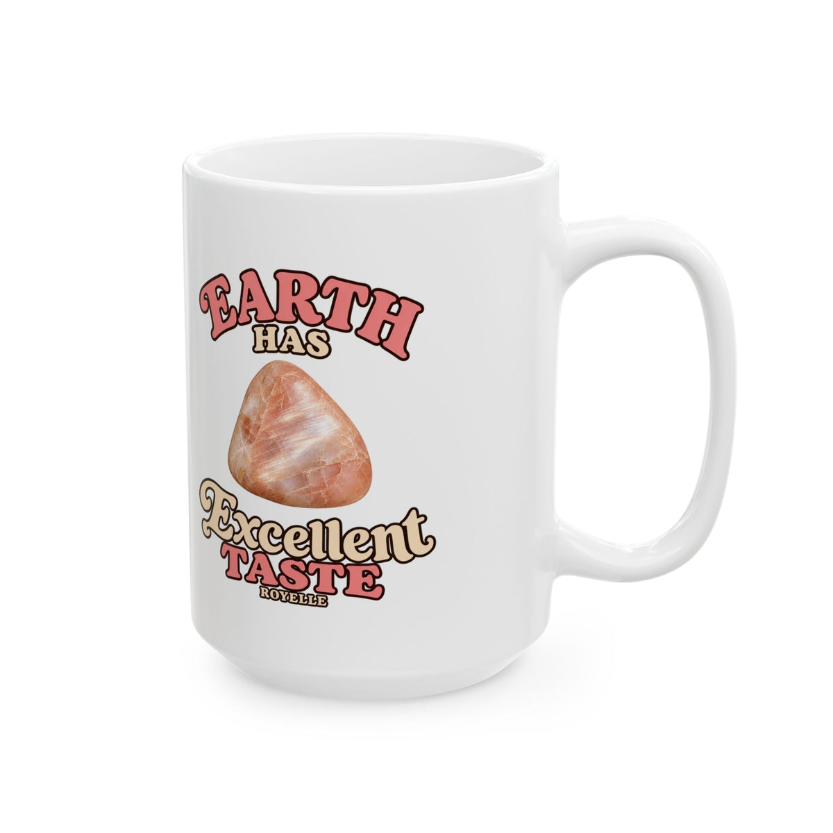 Earth Has Excellent Taste — Peach Moonstone White Mug