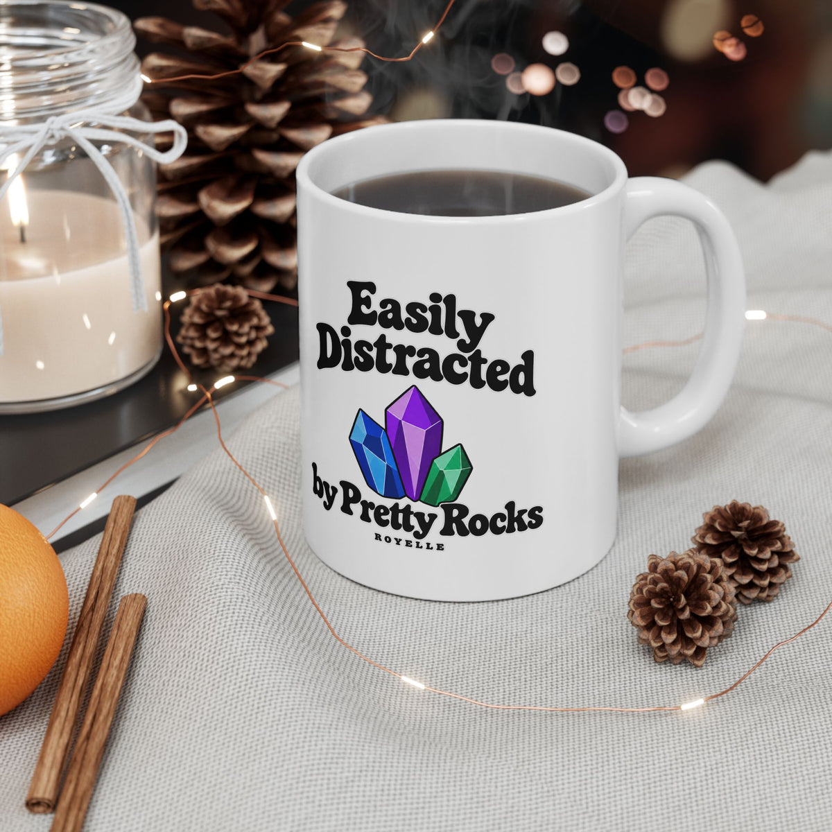Easily Distracted by Pretty Rocks Ceramic Mug — Black Lettering