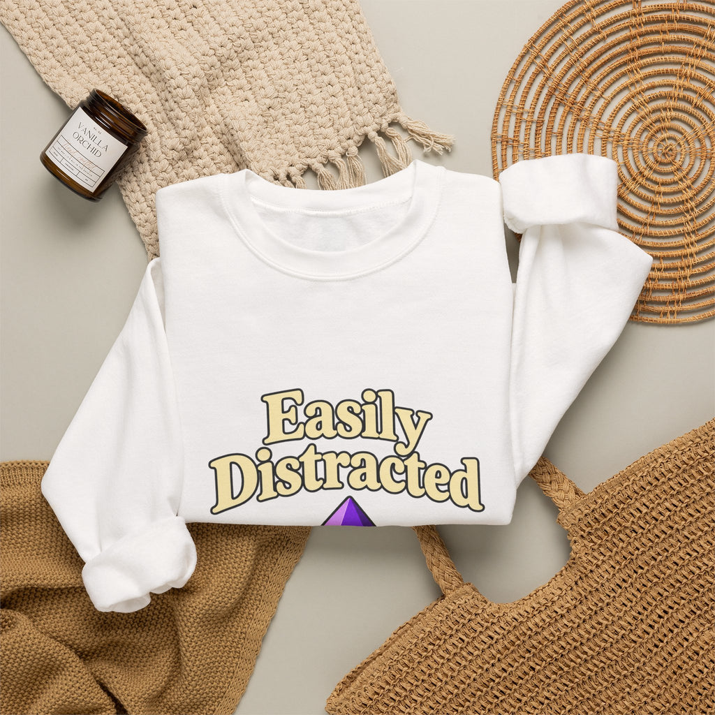 Crystal Lover Crewneck Sweatshirt — "Easily Distracted by Pretty Rocks" Graphic