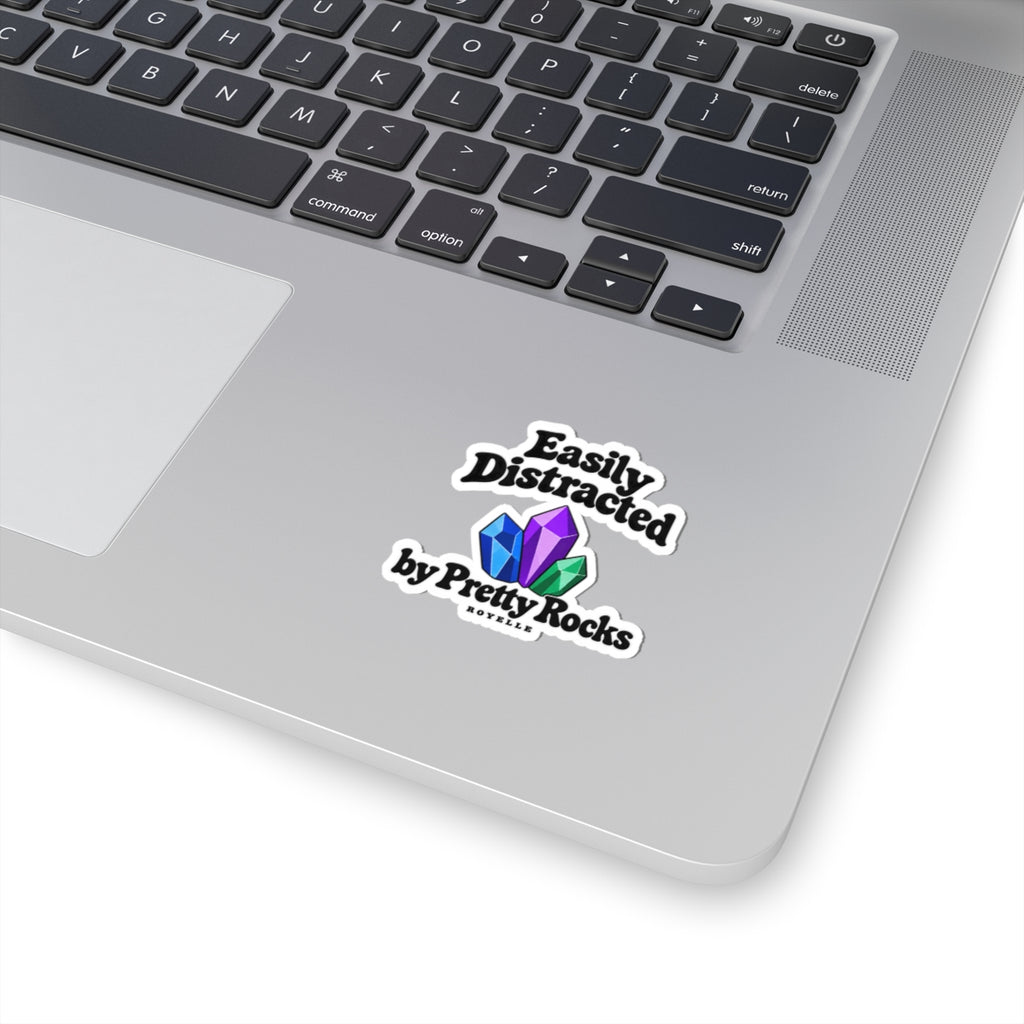 Easily Distracted by Pretty Rocks Sticker — Crystal Laptop Kiss-Cut Decal — Black Lettering
