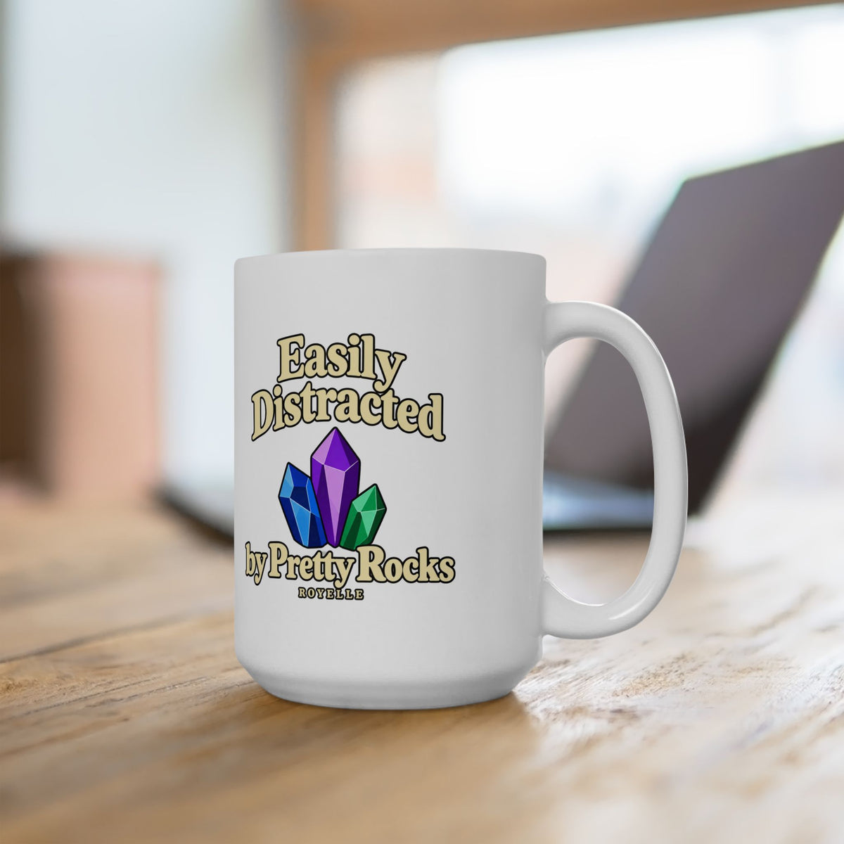 Easily Distracted by Pretty Rocks Ceramic Mug — Cream Lettering