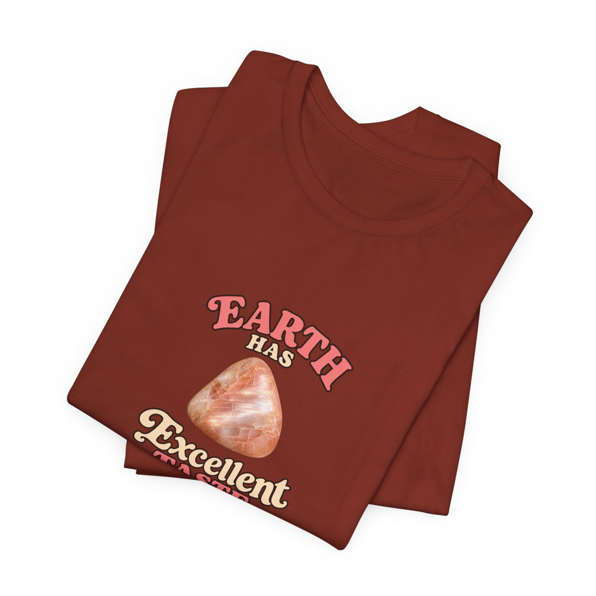 Earth Has Excellent Taste — Peach Moonstone Tee | Earthy Reds & Browns
