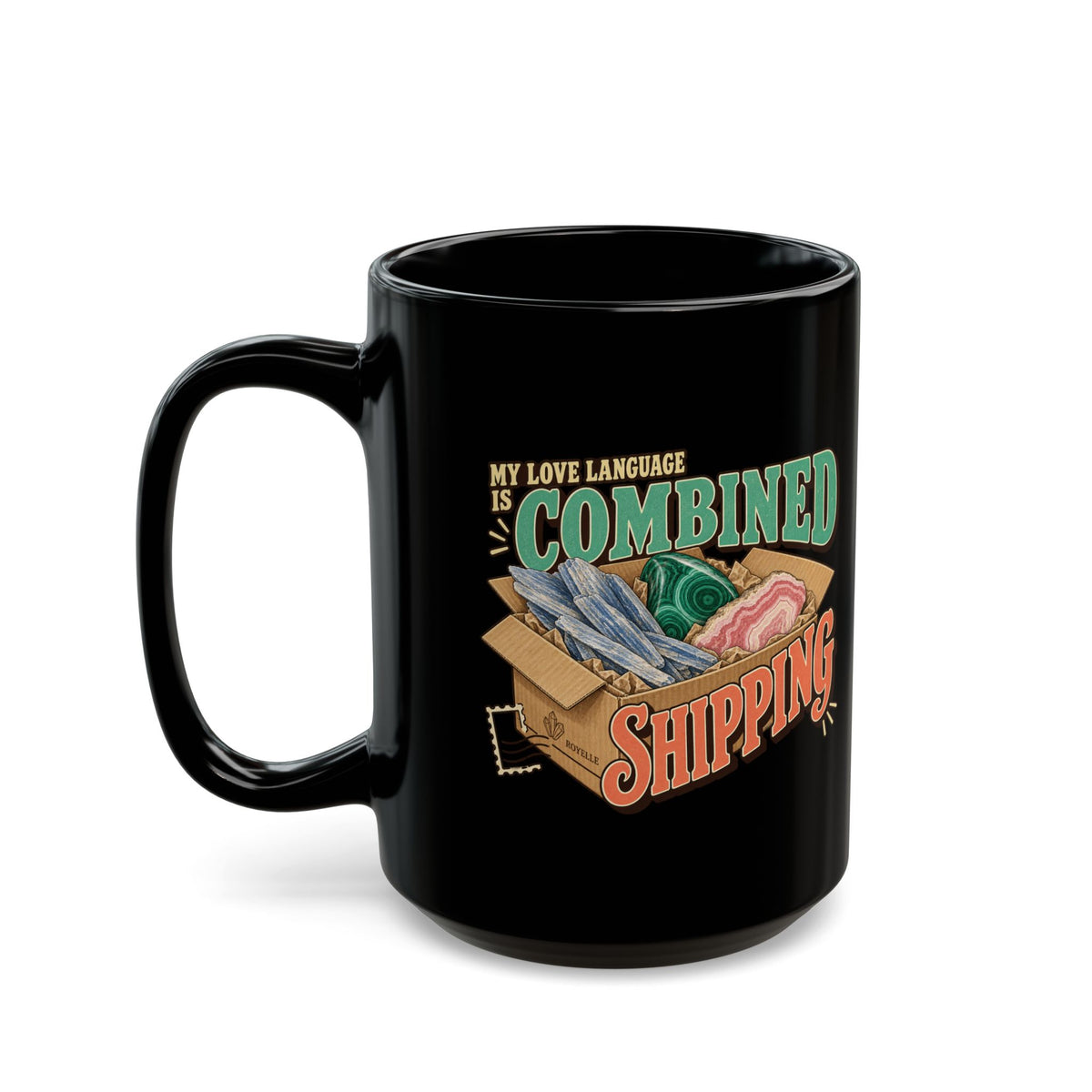 Royelle black ceramic mug with original My Love Language Is Combined Shipping artwork and mineral-filled box illustration
