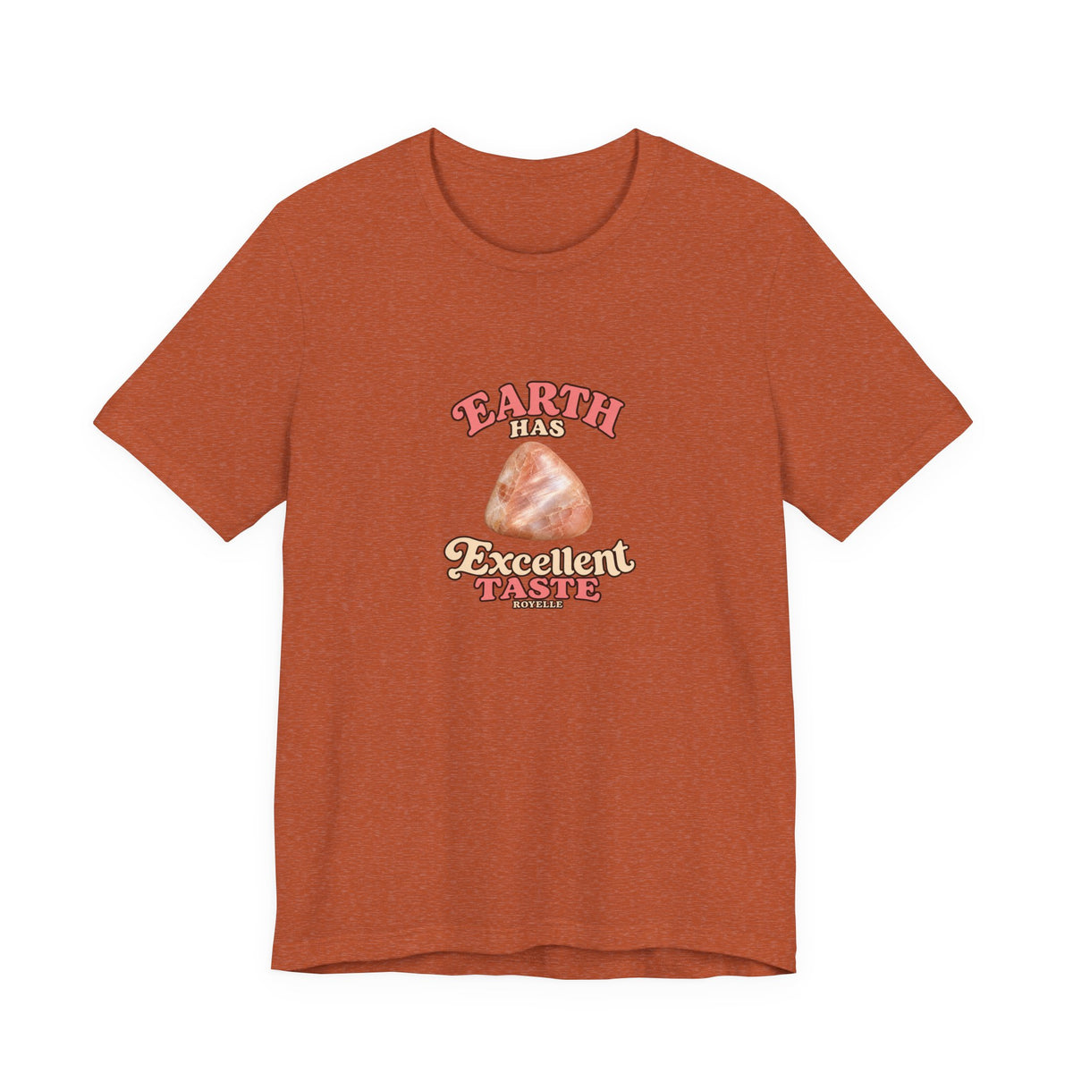 Earth Has Excellent Taste — Peach Moonstone Tee | Earthy Reds & Browns