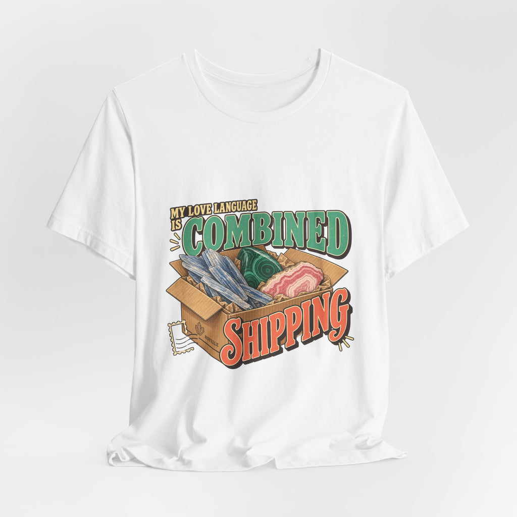 My Love Language Is Combined Shipping T-Shirt by Royelle — product mockup 6