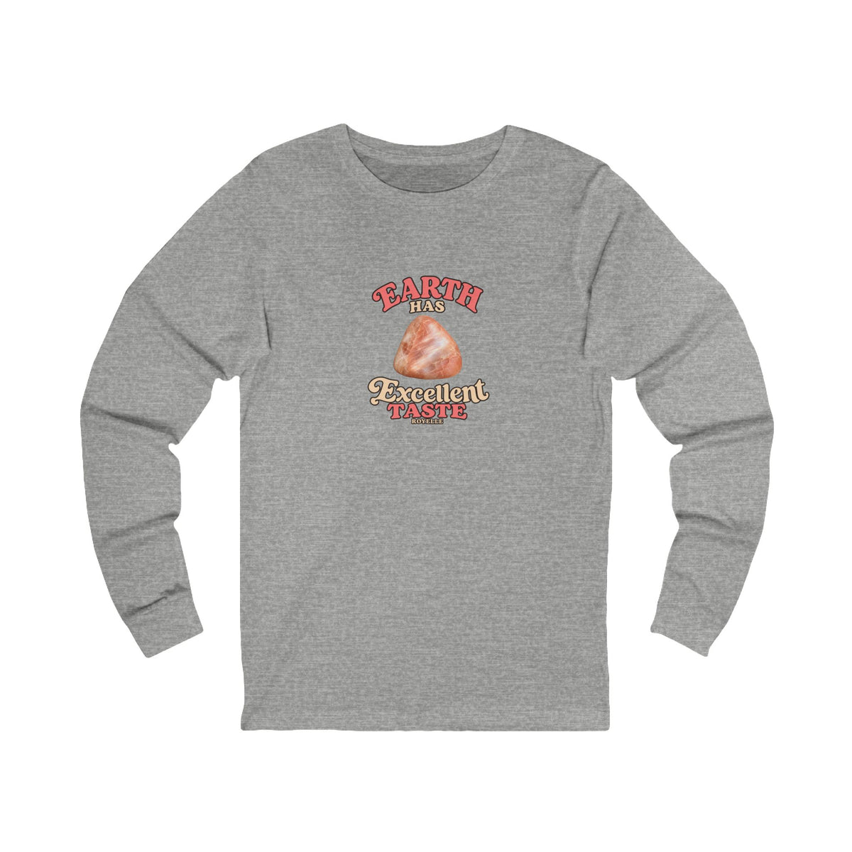 Earth Has Excellent Taste — Peach Moonstone Long Sleeve Tee
