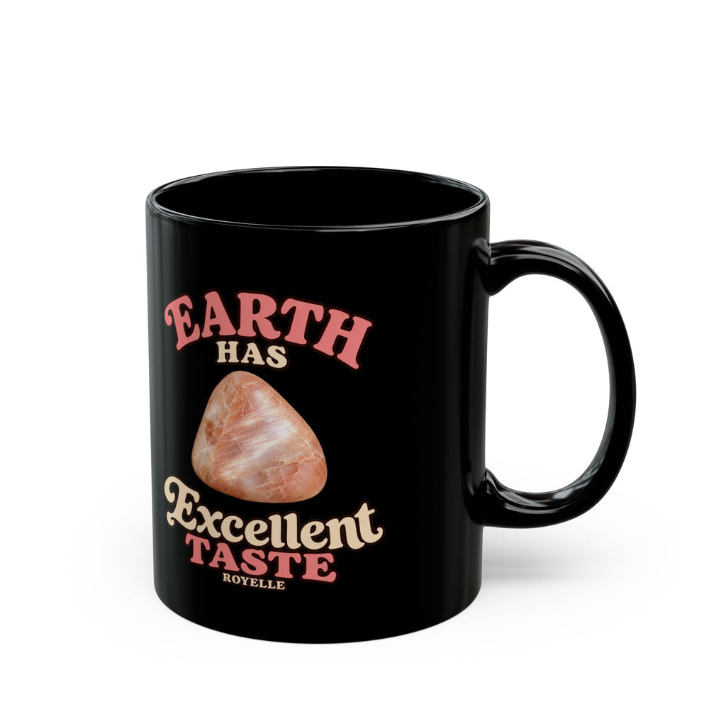 Earth Has Excellent Taste — Peach Moonstone Black Mug