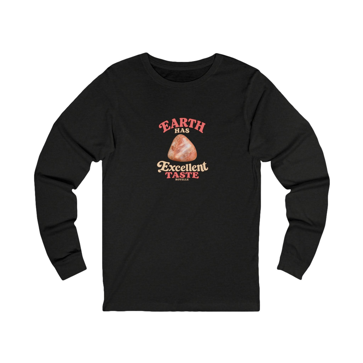 Earth Has Excellent Taste — Peach Moonstone Long Sleeve Tee