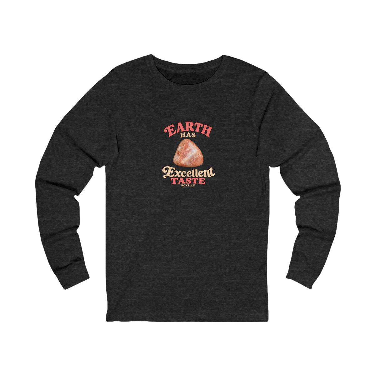 Earth Has Excellent Taste — Peach Moonstone Long Sleeve Tee