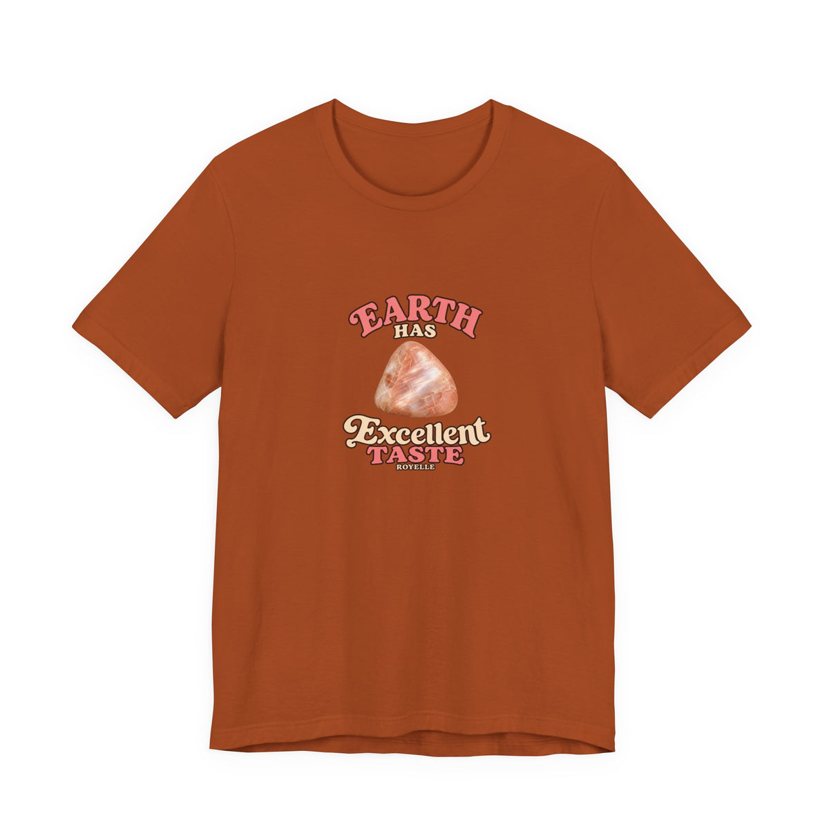 Earth Has Excellent Taste — Peach Moonstone Tee | Earthy Reds & Browns