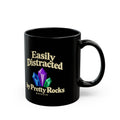 Easily Distracted by Pretty Rocks Black Ceramic Mug — Cream Lettering