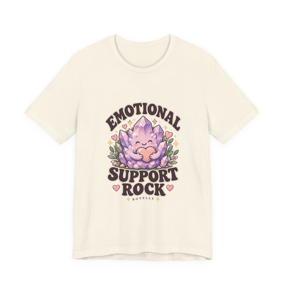 Royelle Emotional Support Rock T-shirt in Natural, front view, with a smiling purple crystal hugging a pink heart and slogan.