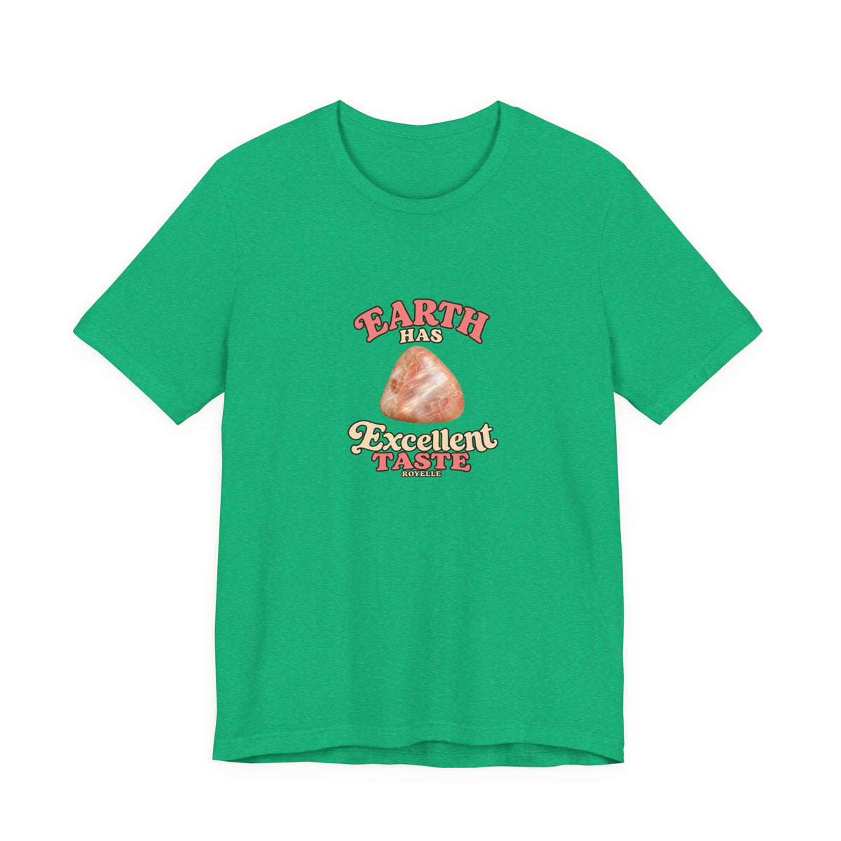 Earth Has Excellent Taste — Peach Moonstone Tee | Greens