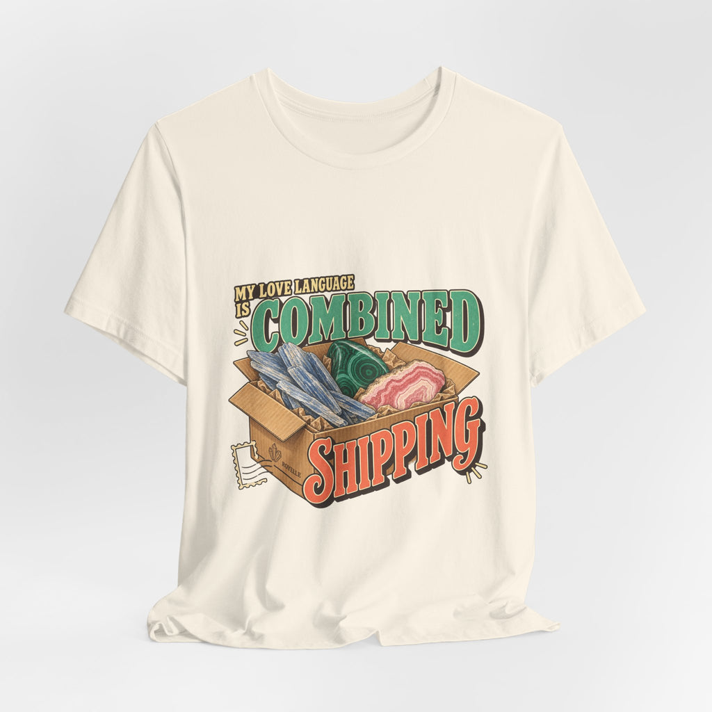 My Love Language Is Combined Shipping T-Shirt by Royelle — product mockup 12