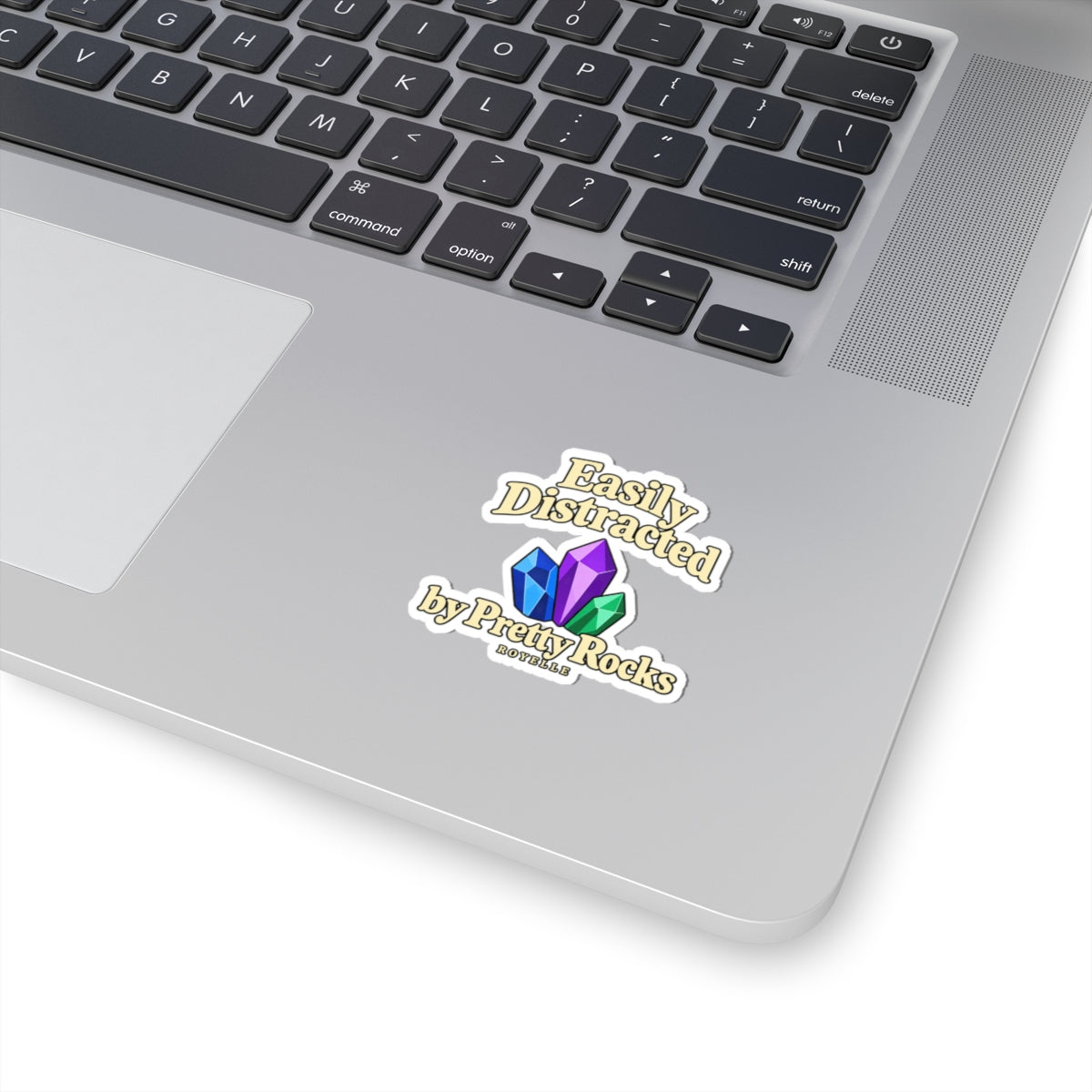 Easily Distracted by Pretty Rocks Sticker — Crystal Laptop Kiss-Cut Decal