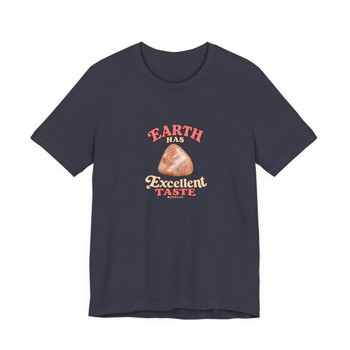 Earth Has Excellent Taste — Peach Moonstone Tee | Royal, Navy & Purple