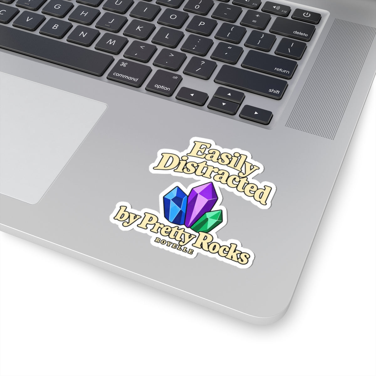 Easily Distracted by Pretty Rocks Sticker — Crystal Laptop Kiss-Cut Decal
