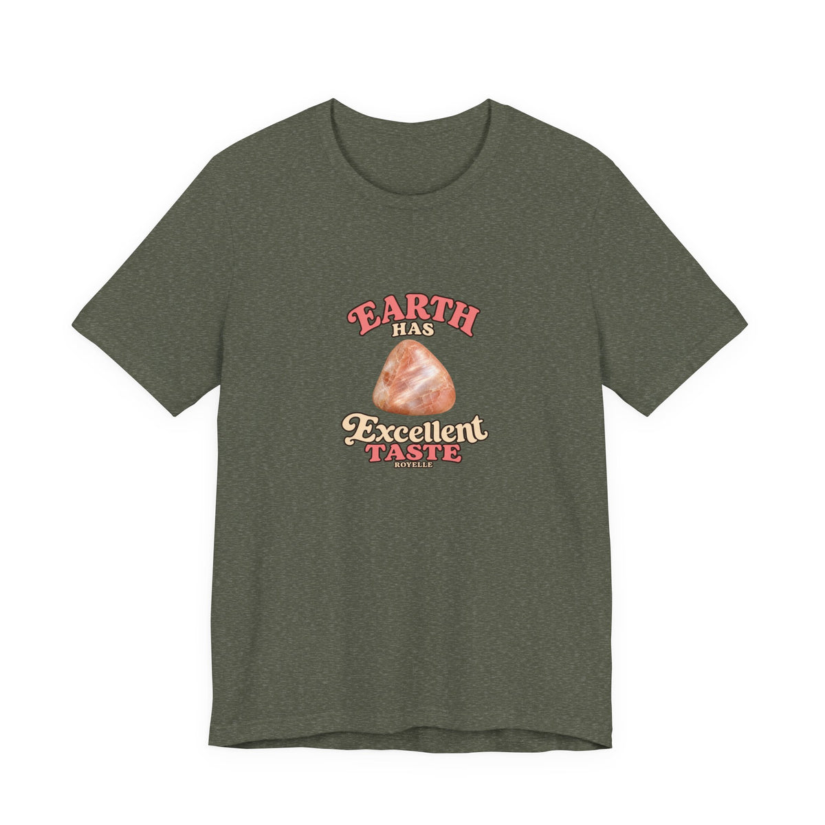 Earth Has Excellent Taste — Peach Moonstone Tee | Greens