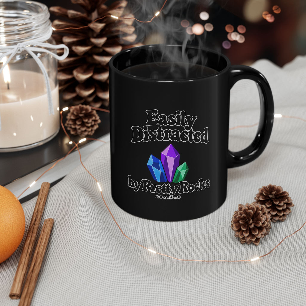Easily Distracted by Pretty Rocks Black Ceramic Mug — Black Lettering
