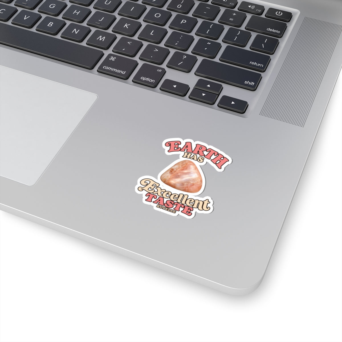 Earth Has Excellent Taste — Peach Moonstone Kiss-Cut Sticker