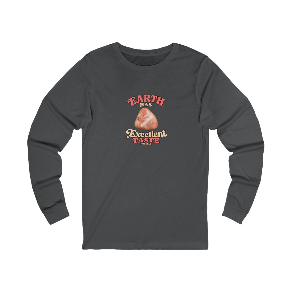 Earth Has Excellent Taste — Peach Moonstone Long Sleeve Tee