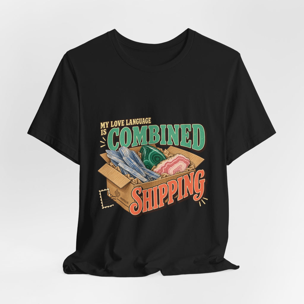 My Love Language Is Combined Shipping T-Shirt by Royelle — product mockup 9