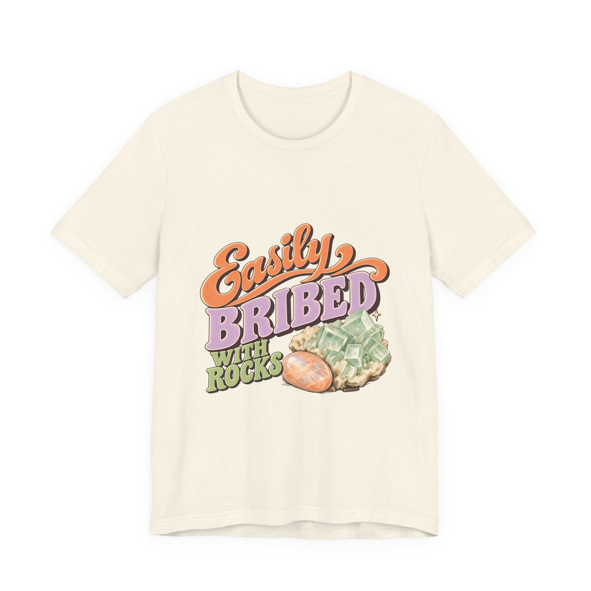 Easily Bribed with Rocks T-Shirt by Royelle — product mockup 3