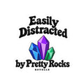 Easily Distracted by Pretty Rocks Sticker — Crystal Laptop Kiss-Cut Decal — Black Lettering