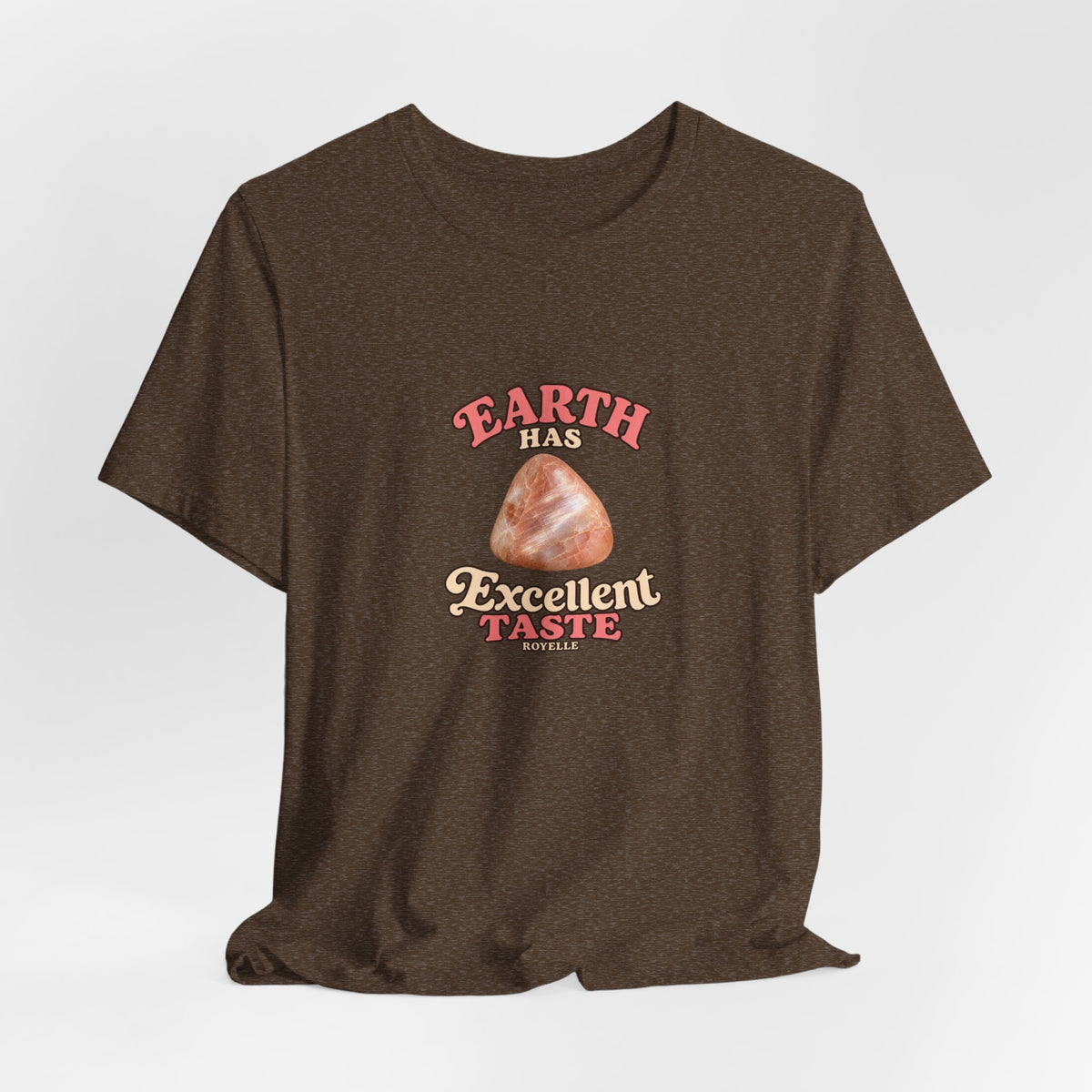 Earth Has Excellent Taste — Peach Moonstone Tee | Earthy Reds & Browns