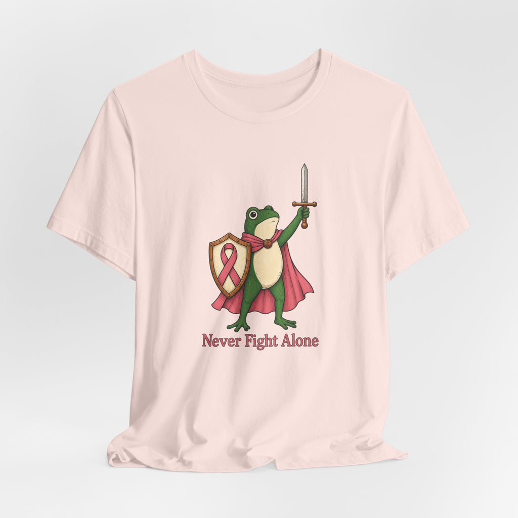 Never Fight Alone - Breast Cancer Awareness T-Shirt